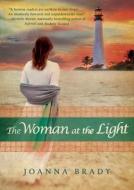 The Woman at the Light di Joanna Brady edito da Blackstone Audiobooks