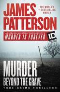 Murder Beyond the Grave di James Patterson edito da Grand Central Publishing