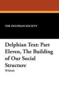 Delphian Text di The Delphian Society edito da Wildside Press