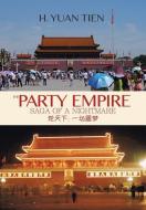 The Party Empire di H. Yuan Tien edito da Xlibris
