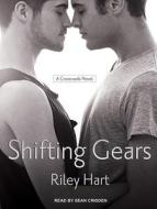 Shifting Gears di Riley Hart edito da Tantor Audio