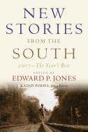 New Stories from the South: The Year's Best, 2007 di Zz Packer edito da ALGONQUIN BOOKS OF CHAPEL