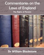 Commentaries on the Laws of England (the Rights of Persons) di William Blackstone edito da Book Jungle