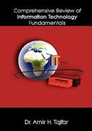 Comprehensive Review Of Information Technology Fundamentals di Amir Tajfar edito da Virtualbookworm.com Publishing