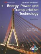 Energy, Power, and Transportation Technology Tech Lab Workbook di Len S. Litowitz, Ryan A. Brown edito da GOODHEART WILLCOX CO