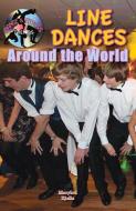 Line Dances Around the World di Marylou Morano Kjelle edito da TRIPLE 3C INC