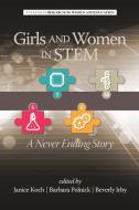 Girls and Women in Stem edito da Information Age Publishing