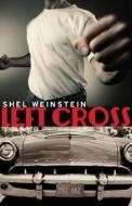 Left Cross: A Henry Fox Mystery di Shel Weinstein edito da Two Harbors Press