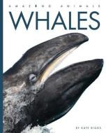 Whales di Kate Riggs edito da CREATIVE EDUCATION