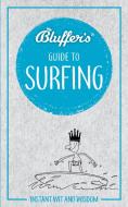 Bluffer's Guide to Surfing di Craig Jarvis edito da Haynes Publishing Group