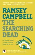 The Searching Dead di Ramsey Campbell edito da FLAME TREE PUB