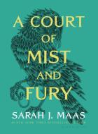 A Court of Mist and Fury (A Court of Thorns and Roses, 2) di Sarah J. Maas edito da Bloomsbury USA