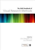 The SAGE Handbook of Visual Research Methods di Eric Margolis edito da SAGE Publications Ltd