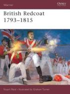 British Redcoat (2): 1793-1815 di Stuart Reid edito da Bloomsbury Publishing PLC