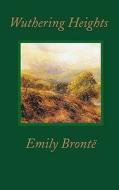 Wuthering Heights di Emily Bronte edito da Worth Press Ltd