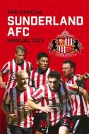 The Official Sunderland Soccer Club Annual 2023 di Rob Mason edito da ASPEN BOOKS