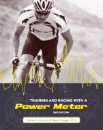 Training and Racing with a Power Meter, 2nd Ed. di Hunter Allen, Andrew Coggan edito da VeloPress