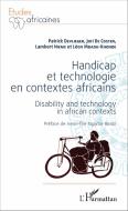 Handicap et technologie en contextes africains di Patrick Devlieger, Lambert Nieme, Jori de Coster, Léon Mbadu-Khonde edito da Editions L'Harmattan
