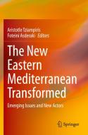 The New Eastern Mediterranean Transformed edito da Springer Nature Switzerland AG
