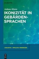 Ikonizitat in Gebardensprachen di Juliane Klann edito da Walter de Gruyter