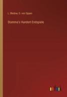 Stamma's Hundert Endspiele di L. Bledow, O. von Oppen edito da Outlook Verlag