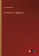Die Akten des Vogelsangs di Wilhelm Raabe edito da Outlook Verlag