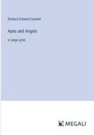 Apes and Angels di Richard Edward Connell edito da Megali Verlag