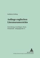 Anfänge englischen Literaturunterrichts di Karlheinz Hellwig edito da Lang, Peter GmbH