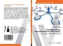 Crowdsourcing - Innovationstrend oder Hype? di Matthias Wißotzki, Tobias Gebhardt edito da AV Akademikerverlag