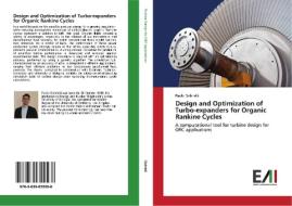 Design and Optimization of  Turbo-expanders for Organic Rankine Cycles di Paolo Gabrielli edito da Edizioni Accademiche Italiane