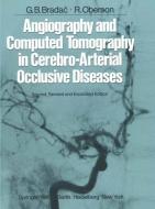 Angiography and Computed Tomography in Cerebro-Arterial Occlusive Diseases di G. B. Bradac, R. Oberson edito da Springer Berlin Heidelberg
