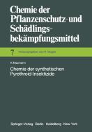 Chemie der synthetischen Pyrethroid-Insektizide di K. Naumann edito da Springer Berlin Heidelberg