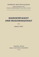 Nierentätigkeit und Wasserhaushalt di Ernst Frey edito da Springer Berlin Heidelberg