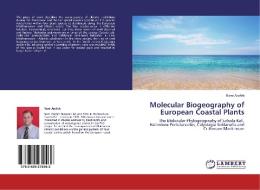 Molecular Biogeography of European Coastal Plants di Rami Arafeh edito da LAP Lambert Academic Publishing