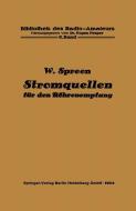 Stromquellen für den Röhrenempfang di Eugen Nesper, Wilhelm Spreen edito da Springer Berlin Heidelberg