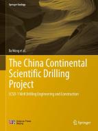 The China Continental Scientific Drilling Project di Da Wang, Wei Zhang, Xiaoxi Zhang, Guolong Zhao, Ruqiang Zuo, Jialu Ni edito da Springer-Verlag GmbH