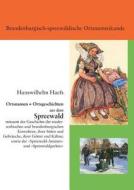 Ortsnamen Und Ortsgeschichten Aus Dem Spreewald di Hanswilhelm Haefs edito da Books On Demand