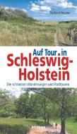 Auf Tour in Schleswig-Holstein di Gerhard Wagner edito da Boyens Buchverlag