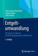 Entgeltumwandlung di Felix Hänsler, Hans-Georg Schumacher, Markus Sobau edito da Gabler Verlag