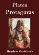 Protagoras (Großdruck) di Platon edito da Henricus