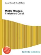 Mister Magoo\'s Christmas Carol di Jesse Russell, Ronald Cohn edito da Book On Demand Ltd.