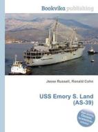 Uss Emory S. Land (as-39) edito da Book On Demand Ltd.