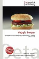 Veggie Burger edito da Betascript Publishing