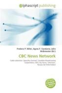 Cbc News Network edito da Betascript Publishing