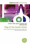 Flag Of The Soviet Union edito da Alphascript Publishing