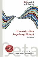 Souvenirs (Dan Fogelberg Album) edito da Betascript Publishing