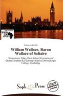 William Wallace, Baron Wallace of Saltaire edito da Soph Press