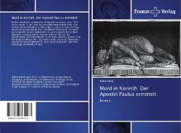 Mord in Korinth. Der Apostel Paulus ermittelt di Walter Rebell edito da Fromm Verlag