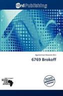 6769 Brokoff edito da Betascript Publishing
