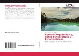 Estudio Arqueológico, datos Etnográficos y Etnohistóricos di Jesús Paul Gordillo Begazo edito da EAE